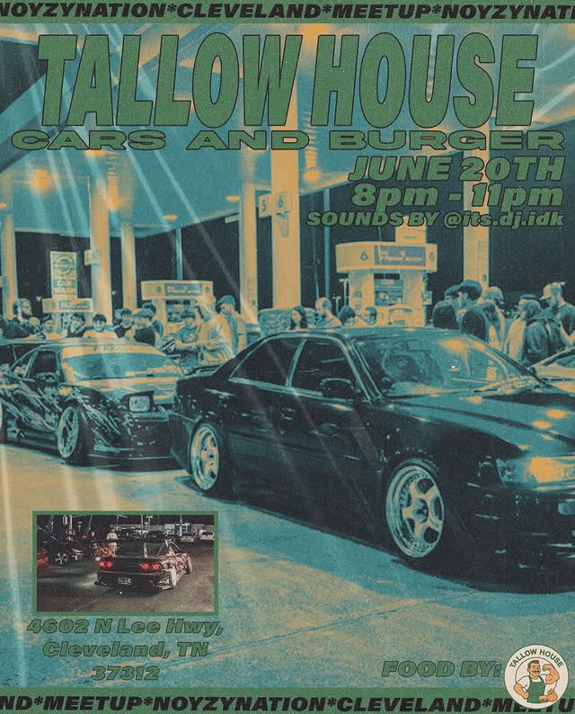 Tallow House Cars and Burger car meet flyer: Friday June 20, 8 to 11PM, 4602 N Lee Hwy, Cleveland TN